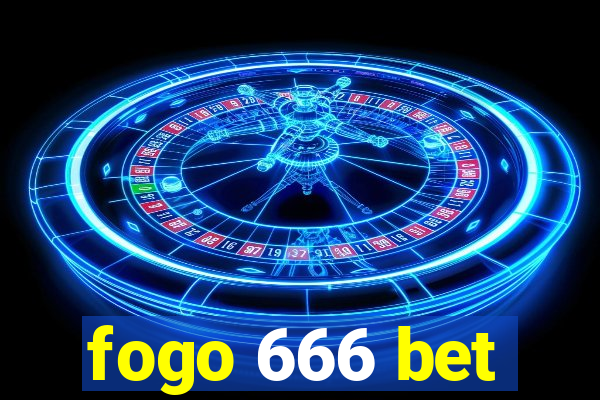 fogo 666 bet